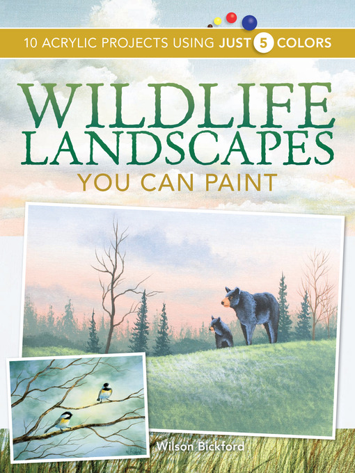 Title details for Wildlife Landscapes You Can Paint by Wilson Bickford - Available
